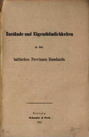 Zustände und Eigenthümlichkeiten in den baltischen Provinzen Russlands