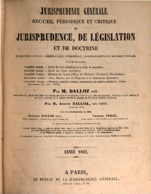 Jurisprudence générale : recueil périodique et critique de jurisprudence, de législation et de doctrine. 1862