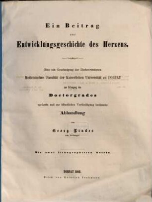 Ein Beitrag zur Entwicklungsgeschichte des Herzens : Inaug. Diss. Mit 2 lithogr. Taf.