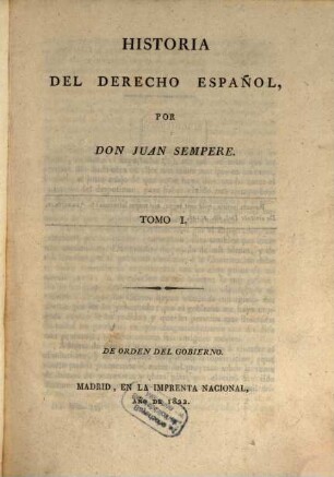 Historia del derecho Español, Tomo 1.