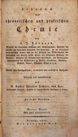 Lehrbuch der theoretischen und praktischen Chemie : in sechs Bänden, 3