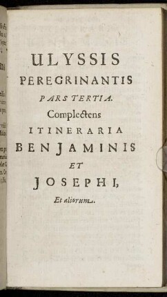 Pars Tertia Complectens Itineraria Benjaminis Et Josephi