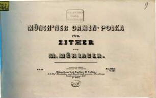 Münch'ner Damen-Polka : für die Zither : op. 18