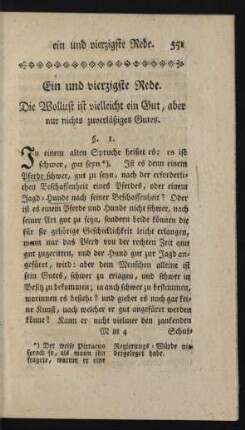 Ein und vierzigste Rede. Die Wollust ist vielleicht ein Gut, aber nur nichts zuverläßiges Gutes