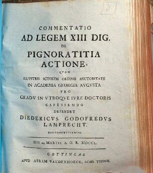 Commentatio Ad Legem XIII. Dig. De Pignoratitia Actione
