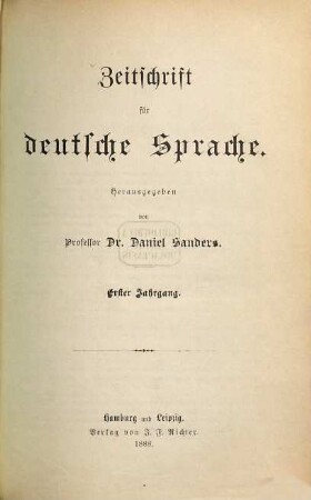 Zeitschrift für deutsche Sprache. 1. 1888