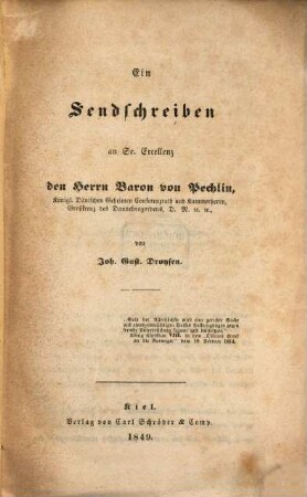 Ein Sendschreiben an Se Exc. den Herrn Baron von Pechlin : (Dedto Kiel, den 12. Nov. 1849. Schleswig-Holstein betr.)