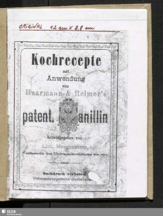 Kochrecepte mit Anwendung von Haarmann & Reimer's patent. Vanillin