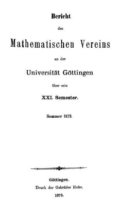 21.1879: Bericht des Mathematischen Vereins an der Universität Göttingen