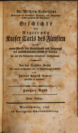 Dr. Wilhelm Robertsons Geschichte der Regierung Kaiser Carls V., 2
