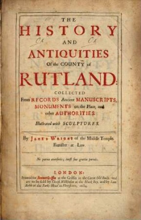 The history and antiquities of the county of Rutland