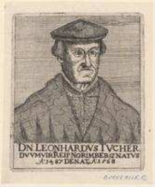 Leonhard (= Linhart I.) Tucher, Duumvir; geb. 1487; gest. 1568