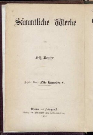 Bd. 10: Olle Kamellen, fünfter Theil : Ut mine Stromtid. Dritter Theil