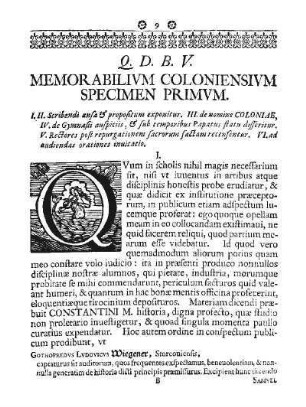 Q. D. B. V. MEMORABILIVM COLONIENSIVM SPECIMEN PRIMVM