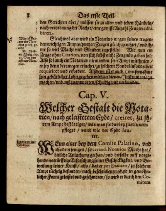 Cap. V. Welcher Gestalt die Notarien/ nach geleistetem Eyde/ creiret, zu ihrem Ampt bestättiget/ was man sie darbey zuerinnern pfleget/ unnd wie der Eydt lautet.