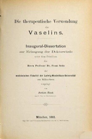 Die therapeutische Verwendung des Vaselin's : Inaugural-Dissertation