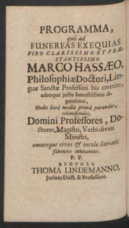 Programma, quô ad Funereas Exequias Viro Clarissimo Et Praestantissimo Marco Hassaeo, ...