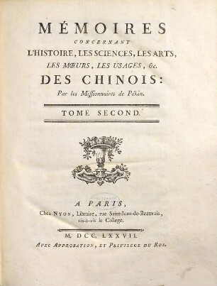 Mémoires concernant l'histoire, les sciences, les arts, les moeurs, les usages etc. des Chinois, 2