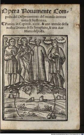 Opera del Disprezamento del mondo in terza rima et hystoriata