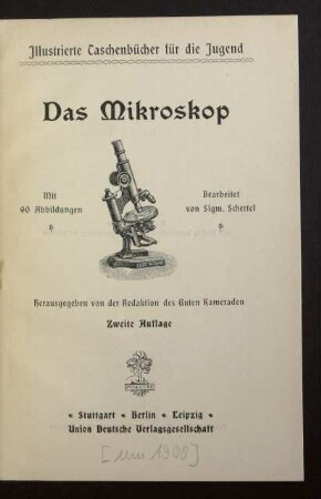 Das Mikroskop : mit 90 Abbildungen