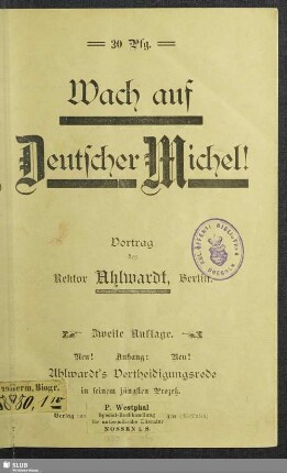 Wach auf deutscher Michel! : Vortrag ; Anhang: Ahlwardt's Vertheidigungsrede in seinem jüngsten Prozeß