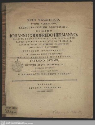 Viro Magnifico, Summe Venerando ... Domino Iohanni Godofredo Hermanno ... Pietatem Atque Observantiam Probare Studuit