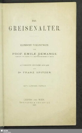 Das Greisenalter : klinische Vorlesungen
