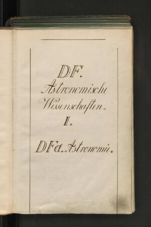 DF. Astronomische Wissenschaften. II. DFa. Astronomie.