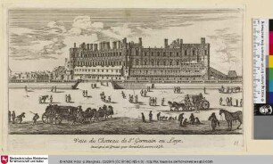 Veüe du Chateau de St. Germain en Laye