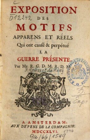 Exposition des motifs apparens et réels qui ont causé et perpétué la guerre présente
