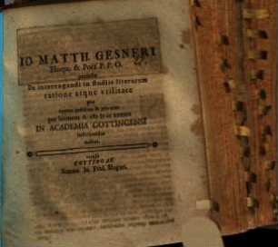 Io. Matth. Gesneri ... Prolusio de interrogandi in studiis literarum oratione atque utilitate : qua operas publicas & privatas ... indicat
