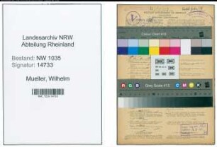 Entnazifizierung Wilhelm Mueller , geb. 01.02.1910 (Steiger)