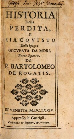 Historia Della Perdita. E Reacqvisto Della Spagna Occvpata Da Mori, 4