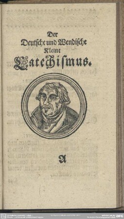 Der Deutsche und Wendische Kleine Catechismus