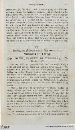 XXII: Bruning, der fünfundzwanzigste Abt 1037-1043. Hugo, der Vater der Mönche, der sechsundzwanzigste Abt 1043-1052