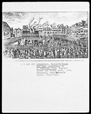 Kaiserkrönung auf dem Römerberg am 2. Februar 1742