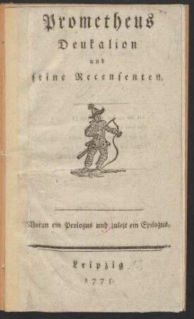 Prometheus Deukalion und seine Recensenten : Voran ein Prologus und zulezt ein Epilogus
