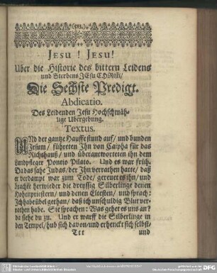 Die Sechste Predigt. Abdicatio. Des Leidenden Jesu Hochschmählige Ubergebung
