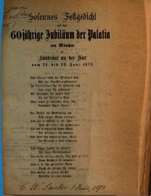 Solennes Festgedicht auf das 60jährige Jubiläum der Palatia von München zu Landshut an der Isar vom 21. bis 22. Juni 1873