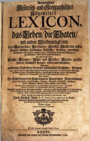 Neu-vermehrtes Historisch- und Geographisches Allgemeines Lexicon : in welchem das Leben, die Thaten und andere Merckwürdigkeiten deren Patriarchen, Propheten ... Aus allen vorhin ausgegebenen ... Lexicis ... zusammen gezogen ..., 3. K - Q : Sammt einem neuen Vorbericht