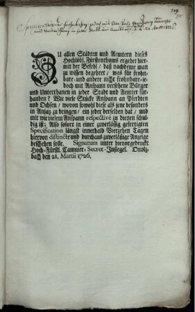 Zu allen Städten und Aemtern dieses Hochlöbl. Fürstenthums ergehet hiermit der Befehl, daß nachdeme man zu wissen begehret, was für frohnbare- und andere nicht frohnbare- jedoch mit Anspann versehene Bürger und Unterthanen in jeder Stadt und Aemter fürhanden? ... : Onolzbach den 21. Martii 1726.
