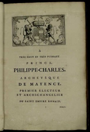 À Très Haut Et Très Puissant Prince, Philippe-Charles, Archevèque De Mayence, [...]