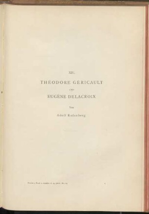 XIV. Théodore Géricault und Eugéne Delacroix. Von Adolf Rosenberg