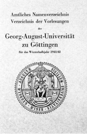 WS 1941/42: Amtliches Namenverzeichnis, Verzeichnis der Vorlesungen