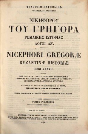 Nikēphoru tu Grēgora Rōmaikēs historias logoi 37 : post Hieronymi Wolfii ... curas in unum collecti, 2