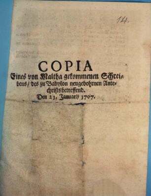 Copia eines von Maltha gekommenen Schreibens, des zu Babylon neugebohrnen Antechrists betreffend : Den 21. Januarii 1707