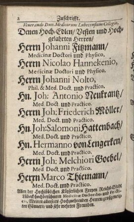 Denen Hoch-Edlen [...] Herrn Johanni Fitzmann [...] Herrn Nicolao Hannekenio [...] Herrn Johanni Nolto [...] Hn. Joh. Antonio Neukrantz [...] Herrn Joh. Friederich Möller [...]