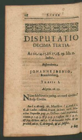 Disputatio Decima Tertia. Respondente Johanne J. Denio