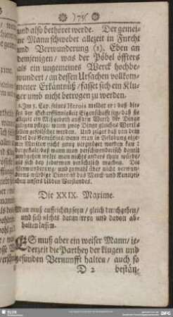 Die XXIX. Maxime. Man muß auffrichtig seyn, gleich durchgehen, und sich nichts daran irren und davon abhalten lassen