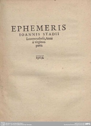 EPHEMERIS IOANNIS STADII Leonnouthesii, Anni a virgineo partu 1569.